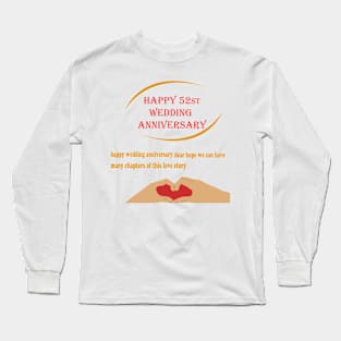 happy 52st wedding anniversary Long Sleeve T-Shirt